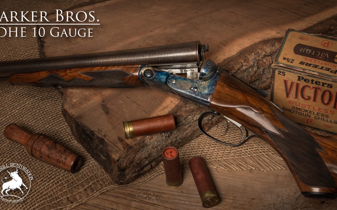 Restored Parker DHE 10 Gauge Shotgun